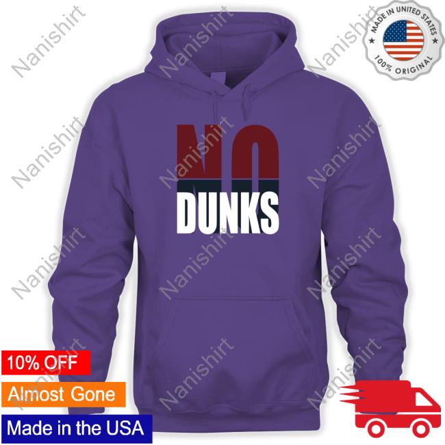 Official BreakingT Shop No Dunks Shirt Official No Dunks Shirts