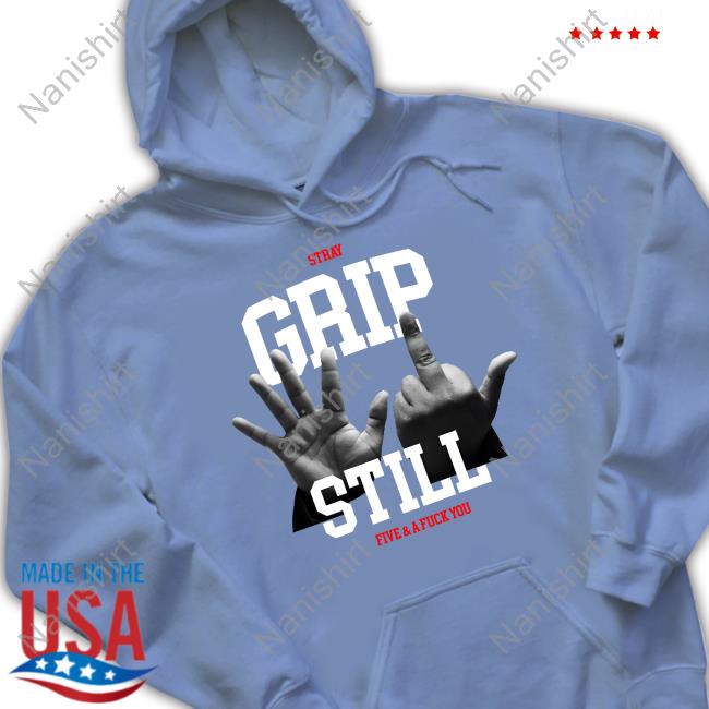 Official Stray Society Merch Stray Grip Still Five & A Fuck You Tee