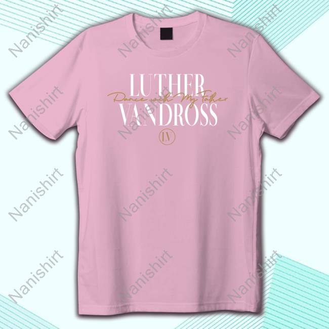 Luther Vandross Merch Dance With My Father Tee Shirt