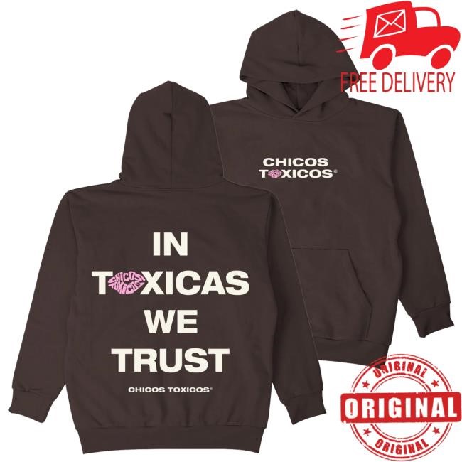 Bad B*Tches Love Toxicos Hoodie Chicos Toxico