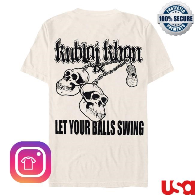Kublai Khan - Let The Balls Swing New T-Shirt Kublai Khan TX