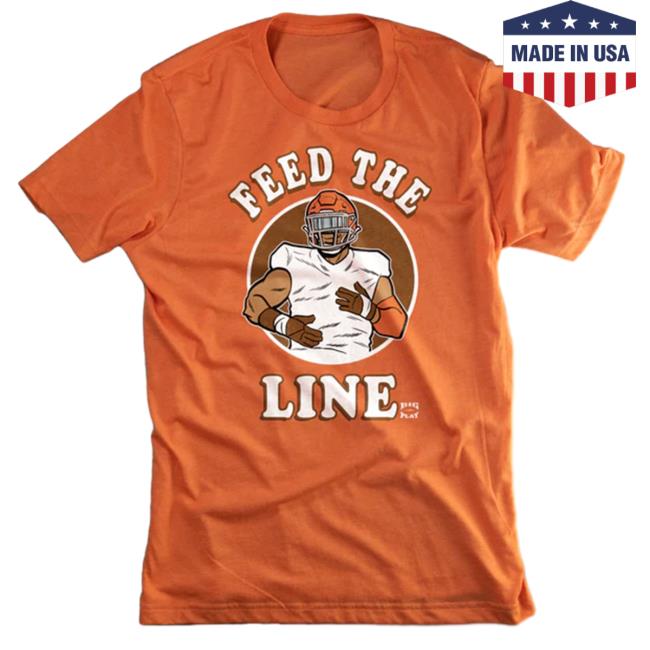 Big Play Store Feed The Line Shirts