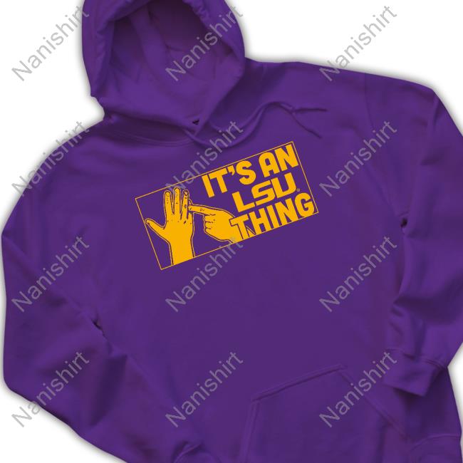 Breakingt It's An Lsu Thing Long Sleeve Shirt