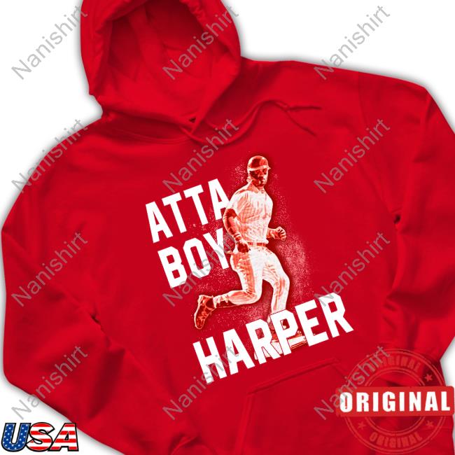 Official Bryce Harper Atta Boy Harper Shirt