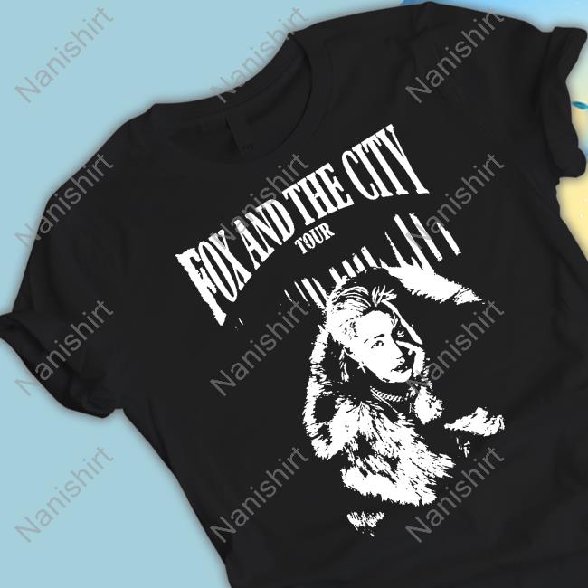 Fox And The City Tour Shirt