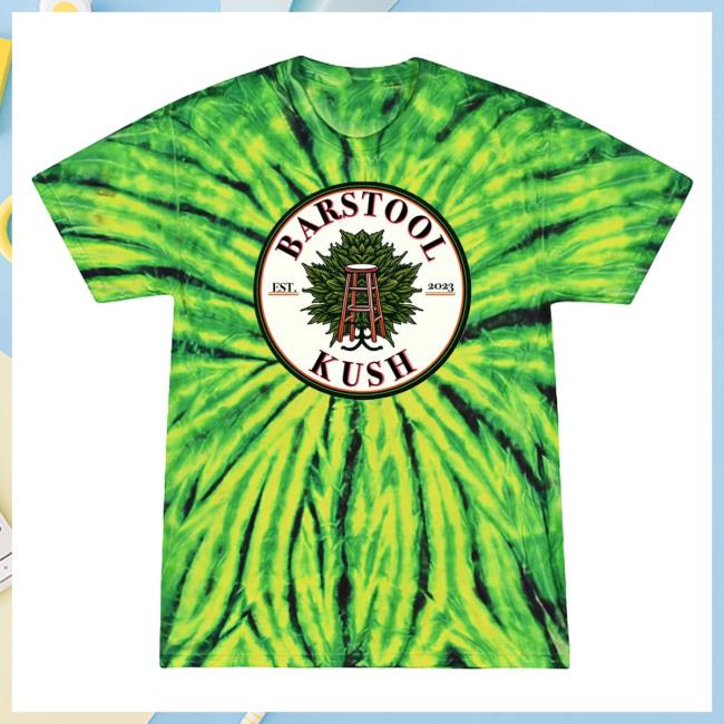 A New Untold Story Barstool Kush Tie Dye T Shirt