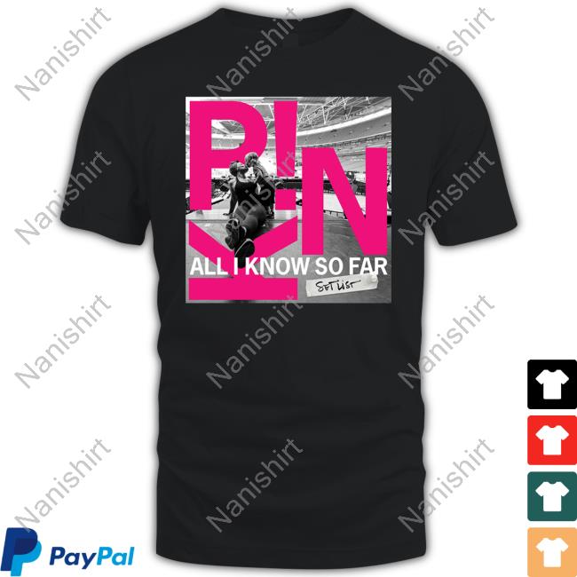 Official Pink Concert Merchandise All I Know So Far Setlist Shirts