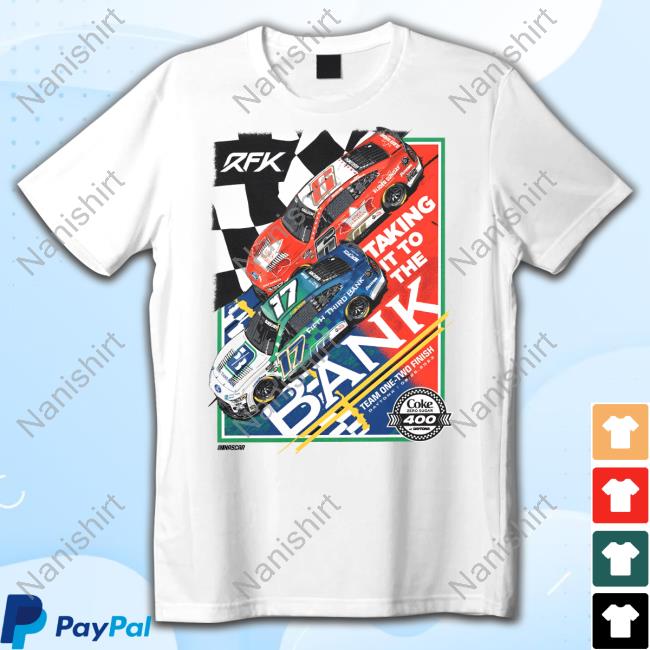 Rfk Racing Shop Taking It To The Bank T-Shirt