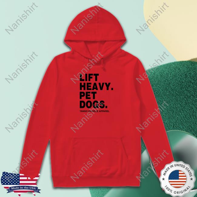 Lift Heavy Pet Dogs Hoodie
