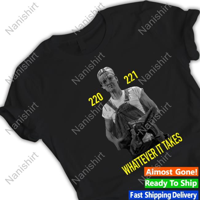 220 221 Whatever It Takes Tee Shirt