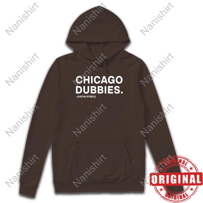 Obvious Shirts Chicago Dubbies Justin Steele Sweatshirt