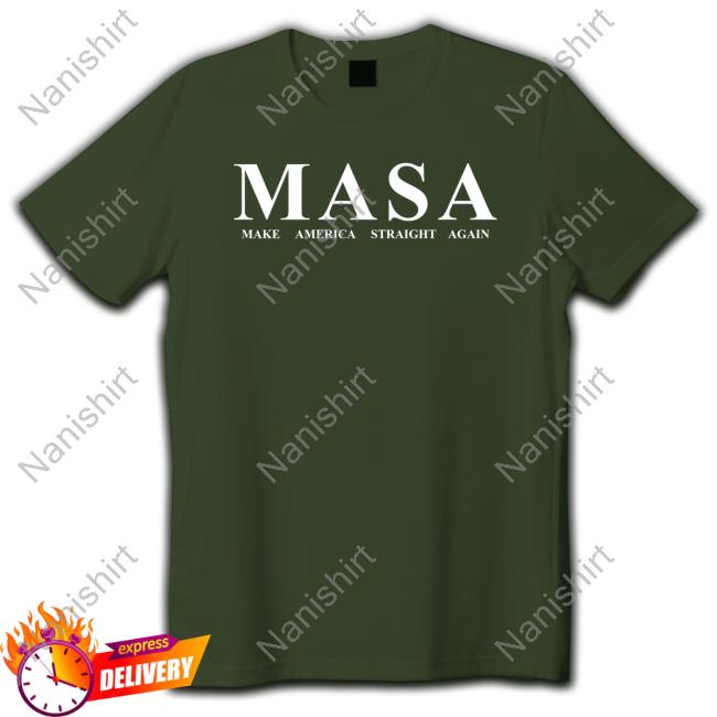 Kellycurrie45 MASA Make America Straight Again T-Shirt