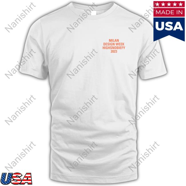Milano Design Week highsnobiety 2023 T Shirt