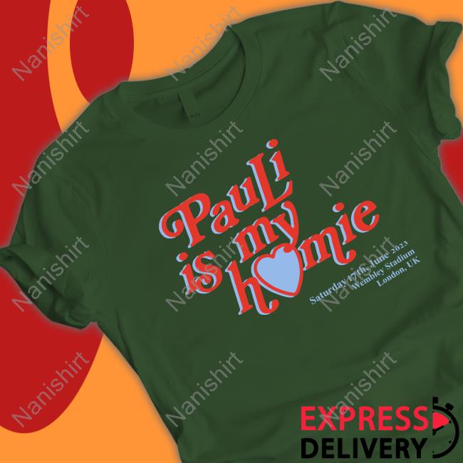 Official PauLi Is My Homie Shirt