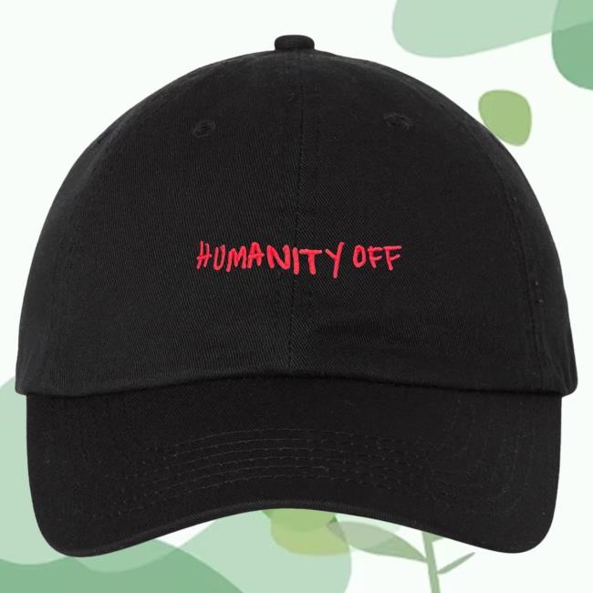 Official Nina Dobrev Merch Store Shop Nina Dobrev Humanity Off Dad Cap NinaDobrev