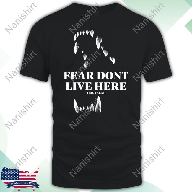 Official Hang Over Gang Shop Hogxacal Wolf Fear Don't Live Here Long Sleeve Tee