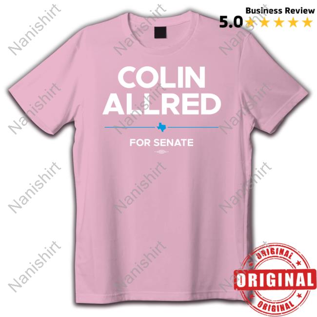 Official Colin Allred For Senate Tee