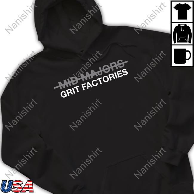Official Obvious Shirts Mid Majors Are Grit Factories Shirt