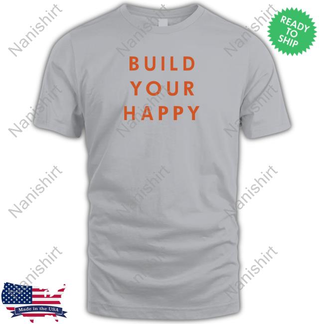 Jasmine Roth Build Your Happy Shirts