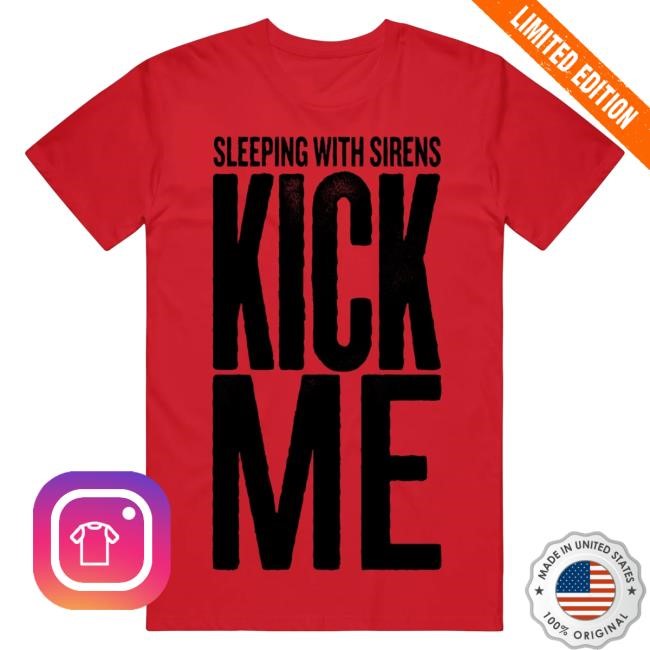 Official Sirens Merch Kick Me - Red Top Shirt