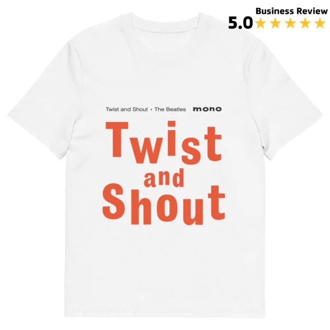 Rock Anthem Twist And Shout T-Shirt The Beatles Merch High Energy Twist And Shout T-Shirt The Beatles Graphic