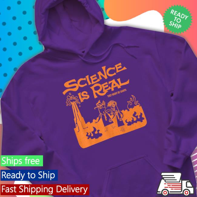 Science is Real Tee Shirt