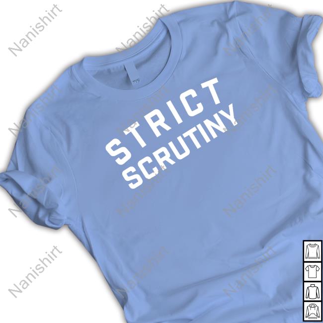 Strict Scrutiny Logo T Shirts