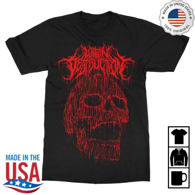 Official Indie Merch Store Within Destruction Skull Drip Tshirt IndieMerchStore