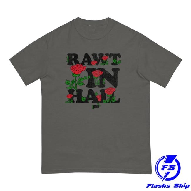 Vanderpump Rules Rawt In Hail Shirt 2024