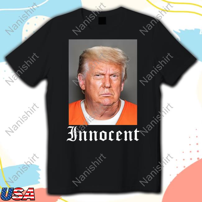 Innocent Trump Shirt