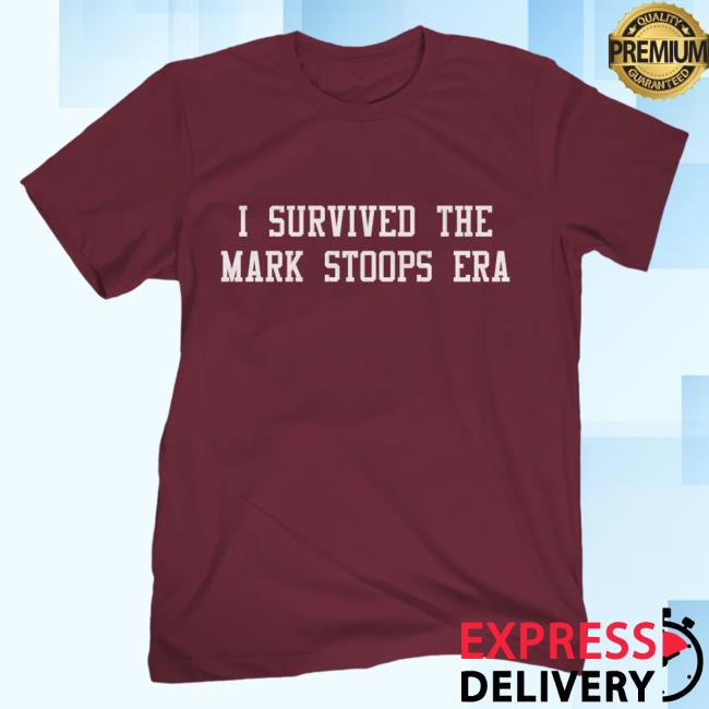 Official Barstool Sports Merch Store I Survived The Mark Stoops Era Popover Shirt From Barstool U BarstoolSports Apparel Clothing Shop