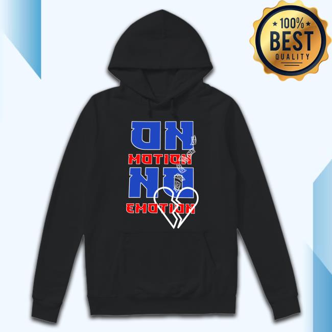 On Motion No Emotion T Shirt