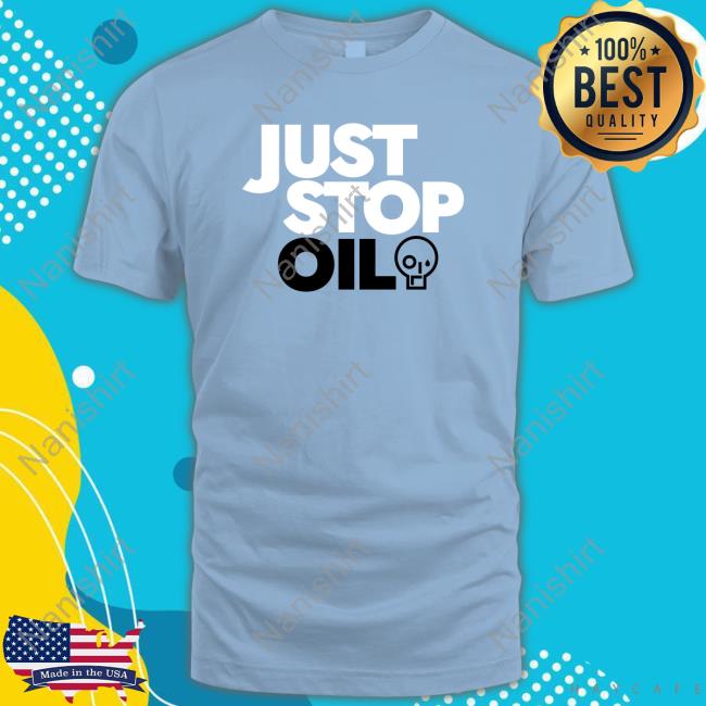 Official Just Stop Oil Shirts