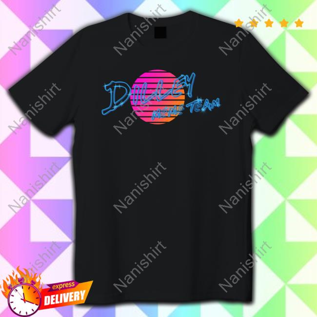 Dilley Meme Team T Shirt